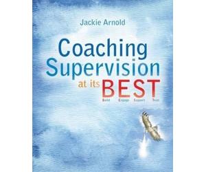 Jackie Arnold Coaching Supervision at its B.E.S.T. (Tascabile)