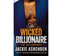 Jackie Ashenden The Wicked Billionaire (Tascabile) Tate Brothers