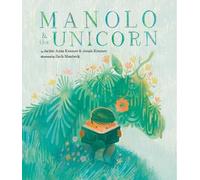 Jackie Azúa Kramer Jonah Kramer Manolo & the Unicorn (Copertina rigida)
