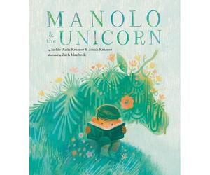 Jackie Azúa Kramer Jonah Kramer Manolo & the Unicorn (Copertina rigida)