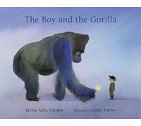 Jackie Azúa Kramer The Boy and the Gorilla (Copertina rigida)