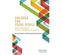 Jackie Bateman Children and Young People Whose Behaviour is Sexuall (Tascabile)