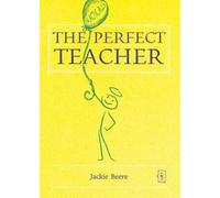 Jackie Beere The (Practically) Perfect Teacher (Tascabile) Perfect series