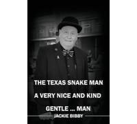 Jackie Bibby The Texas Snake Man (Tascabile)