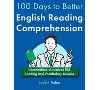 Jackie Bolen 100 Days to Better English Reading Comprehension (Tascabile)