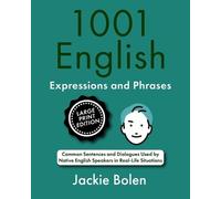 Jackie Bolen 1001 English Expressions and Phrases (Tascabile)