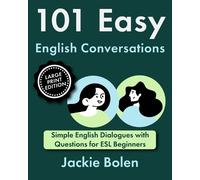 Jackie Bolen 101 Easy English Conversations (Tascabile)