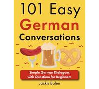 Jackie Bolen 101 Easy German Conversations (Tascabile)