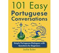 Jackie Bolen 101 Easy Portuguese Conversations (Tascabile)