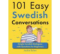 Jackie Bolen 101 Easy Swedish Conversations (Tascabile)