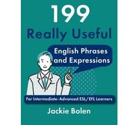Jackie Bolen 199 Really Useful English Phrases and Expressions (Tascabile)