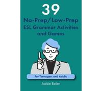 Jackie Bolen 39 No-Prep/Low-Prep ESL Grammar Activities and Games (Tascabile)