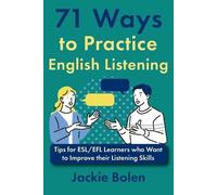 Jackie Bolen 71 Ways to Practice English Listening (Tascabile)