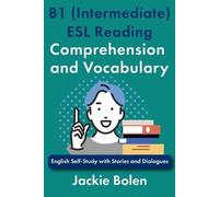 Jackie Bolen B1 (Intermediate) ESL Reading Comprehension and Vocabul (Tascabile)