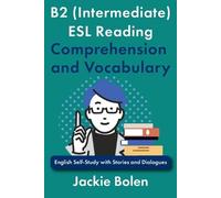 Jackie Bolen B2 (Intermediate) ESL Reading Comprehension and Vocabul (Tascabile)
