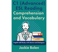 Jackie Bolen C1 (Advanced) ESL Reading Comprehension and Vocabulary (Tascabile)
