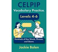 Jackie Bolen CELPIP Vocabulary Practice, Levels 4-6 (Tascabile)
