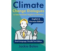 Jackie Bolen Climate Change Dialogues in Intermediate English & Germ (Tascabile)