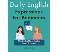 Jackie Bolen Daily English Expressions For Beginners (Tascabile)