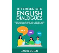 Jackie Bolen Intermediate English Dialogues (Tascabile)