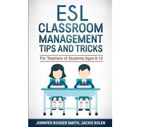 Jackie Bolen Jennifer Booker S ESL Classroom Management Tips and Tr (Tascabile)
