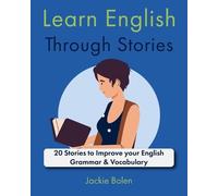 Jackie Bolen Learn English Through Stories (Tascabile)