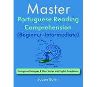 Jackie Bolen Master Portuguese Reading Comprehension (Beginner-Inter (Tascabile)