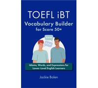 Jackie Bolen TOEFL iBT Vocabulary Builder for Score 50+ (Tascabile)
