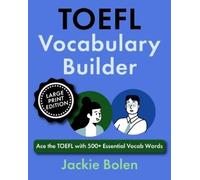 Jackie Bolen TOEFL Vocabulary Builder (Tascabile)