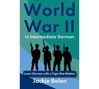 Jackie Bolen World War II in Intermediate German (Tascabile)
