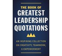 Jackie Corley The Book of Greatest Leadership Quotations (Copertina rigida)