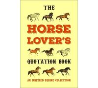 Jackie Corley The Horse Lover's Quotation Book (Copertina rigida)