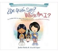 Jackie Darby Whose Am I? (Bilingual) /¿De quién soy? (Bilingü (Copertina rigida)