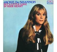 Jackie De Shannon - Put A Little Love In Your Heart