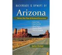 Jackie Dishner Backroads & Byways of Arizona (Tascabile) Backroads & Byways