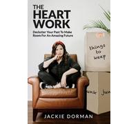 Jackie Dorman The Heart Work (Tascabile)