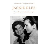 9788804712640 Jackie e Lee. Due sorelle, una vita splendida e tragica - Sam Kash