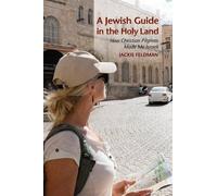 Jackie Feldman A Jewish Guide in the Holy Land (Tascabile)