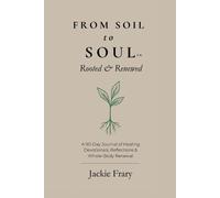 Jackie Frary From Soil to Soul(TM) (Tascabile) From Soil to Soul Devotional