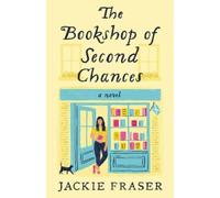Jackie Fraser The Bookshop of Second Chances (Tascabile)