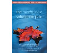Jackie Gardner-Nix The Mindfulness Solution to Pain (Tascabile)