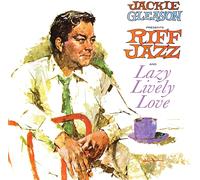 Jackie Gleason Jackie Gleason Presents Riff Jazz/Lazy Lively Love (CD) Album