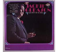 JACKIE GLEASON - plays pretty for the people