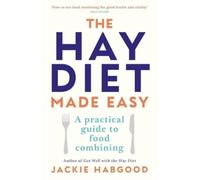 Jackie Habgood The Hay Diet Made Easy (Tascabile)