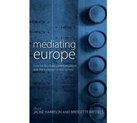 Jackie Harrison Mediating Europe (Copertina rigida) Anthropology of the Media