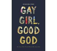 Jackie Hill Perry Gay Girl, Good God (Tascabile)