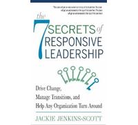 Jackie Jenkins-Scott The 7 Secrets of Responsive Leadership (Tascabile)