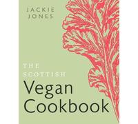 Jackie Jones The Scottish Vegan Cookbook (Tascabile)