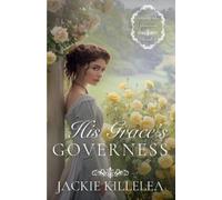 Jackie Killelea His Grace's Governess (Tascabile) Saving the Spinsters