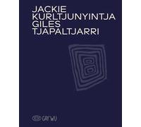 Jackie Kurltjunyintja Giles. Ediz. inglese e francese